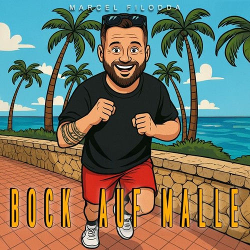 Marcel Filodda - Bock Auf Malle