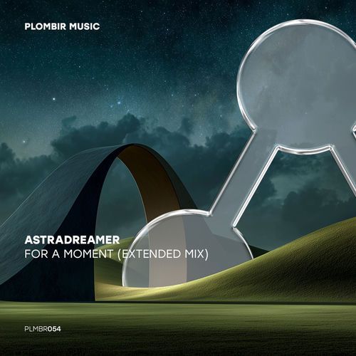 Astradreamer - For A Moment (Extended Mix)
