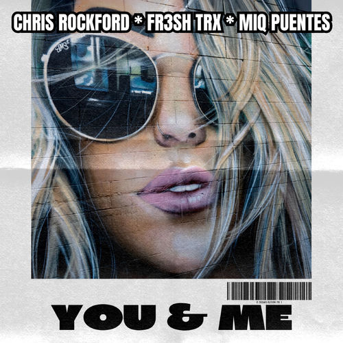 Cover von Chris Rockford, FR3SH TrX & Miq Puentes