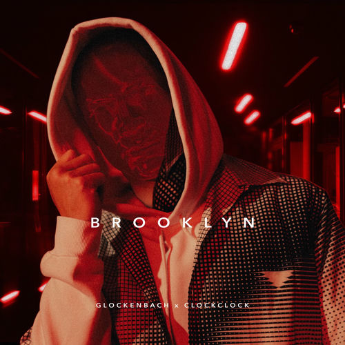 Glockenbach feat. ClockClock - Brooklyn [feat. ClockClock]