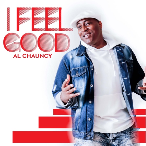 Al Chauncy - I Feel Good