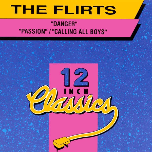 The Flirts - Danger (12-Inch) 1983