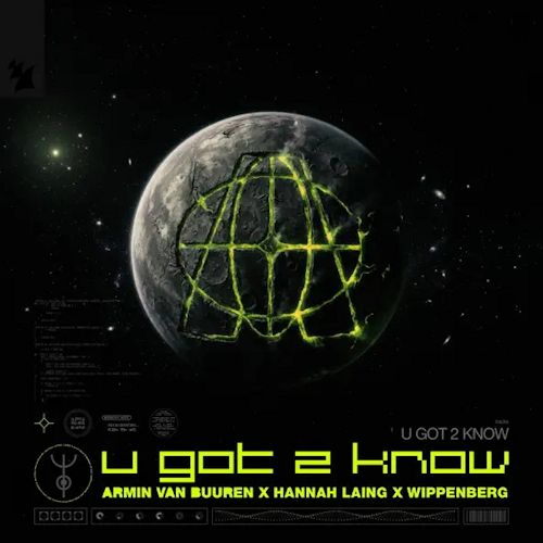 Armin van Buuren & HANNAH LAING & WIPPENBERG - U GOT 2 KNOW