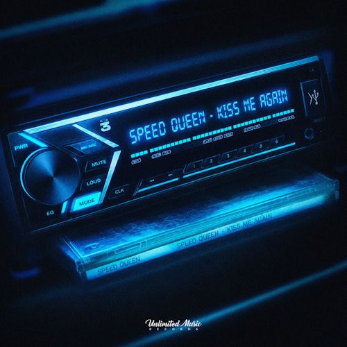Speed Queen - Kiss Me Again