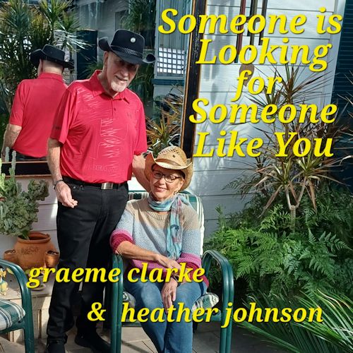Graeme Clarke & Heather Johnson - Someone Is Looking For Someone Like You