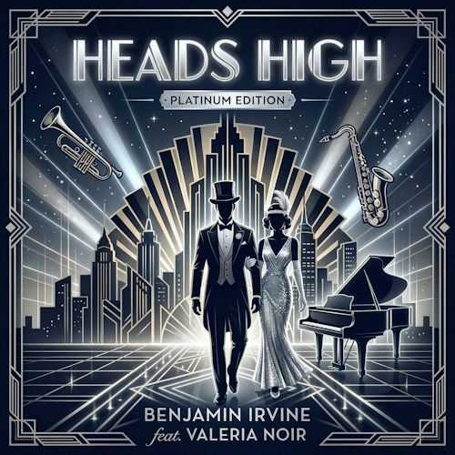 Benjamin Irvine - Heads High (feat. Valeria Noir)