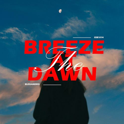 Elissandro - The Breeze At Dawn