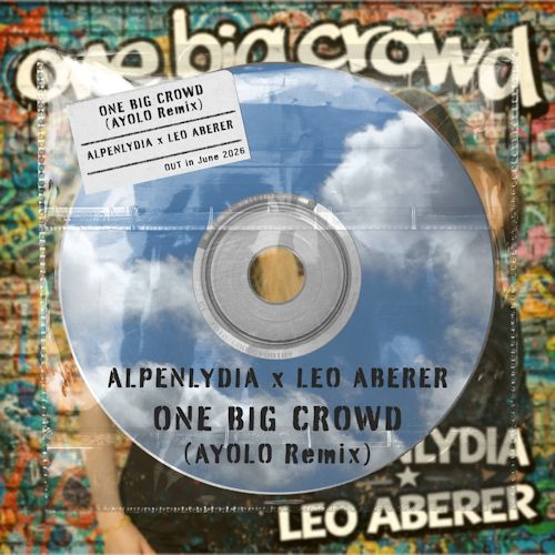 Alpenlydia & Leo Aberer - One Big Crowd