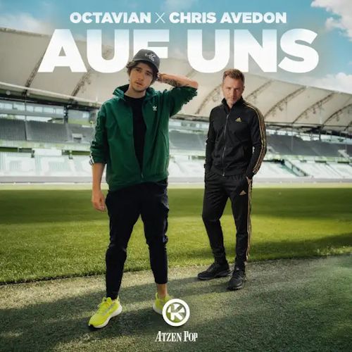 Octavian & Chris Avedon - Auf Uns