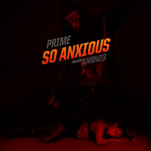 Prime N9N23 - So Anxious