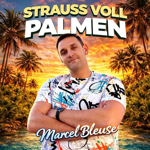 Marcel Bleuse - Strauss Voll Palmen