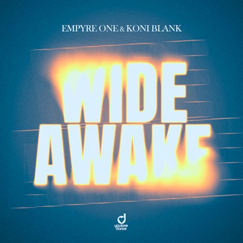 EMPYRE ONE & KONI BLANK - Wide Awake