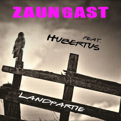 Zaungast feat. Hubertus - Landpartie