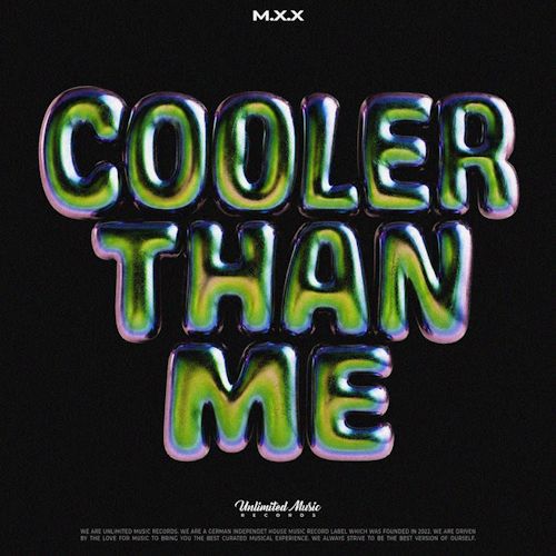 M.X.X - Cooler Than Me
