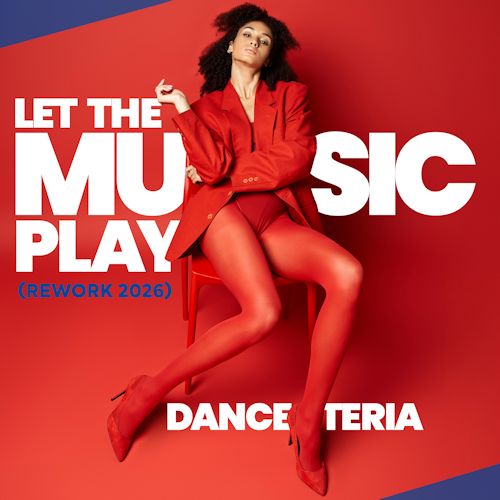 Danceteria - Let The Music Play (Rework 2026)
