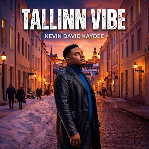 Kevin David Kaydee - Tallinn Vibe