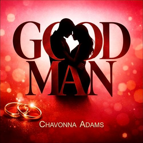 Chavonna Adams - Good Man