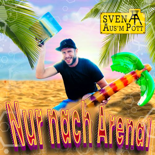 Sven Ausm Pott - Nur Nach Arenal
