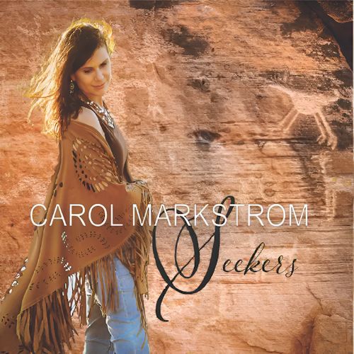 Carol Markstrom - Seekers